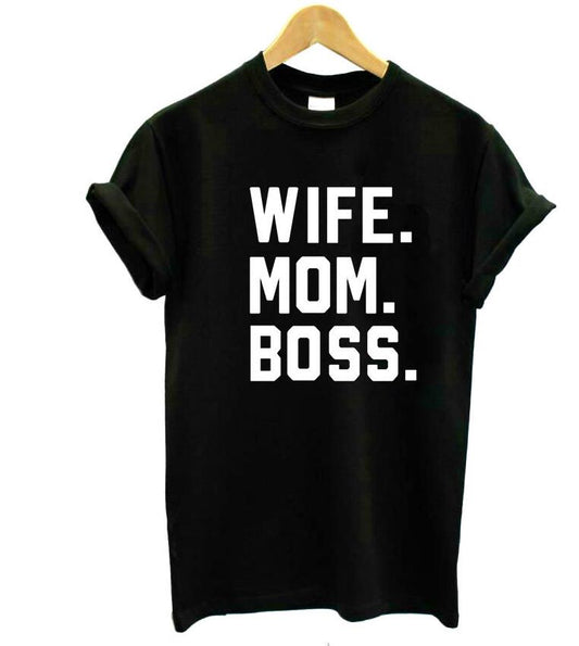 "I am Wife. Mom. BOSS"